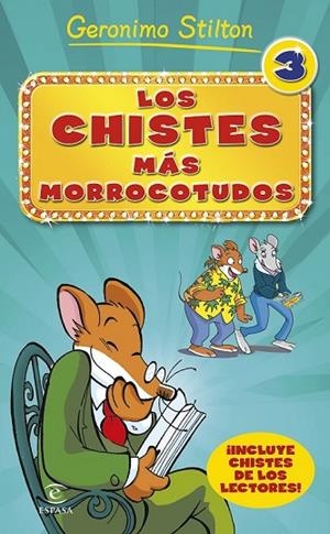 LOS CHISTES MÁS MORROCOTUDOS 3 | 9788467046519 | STILTON, GERONIMO | Llibreria Online de Vilafranca del Penedès | Comprar llibres en català