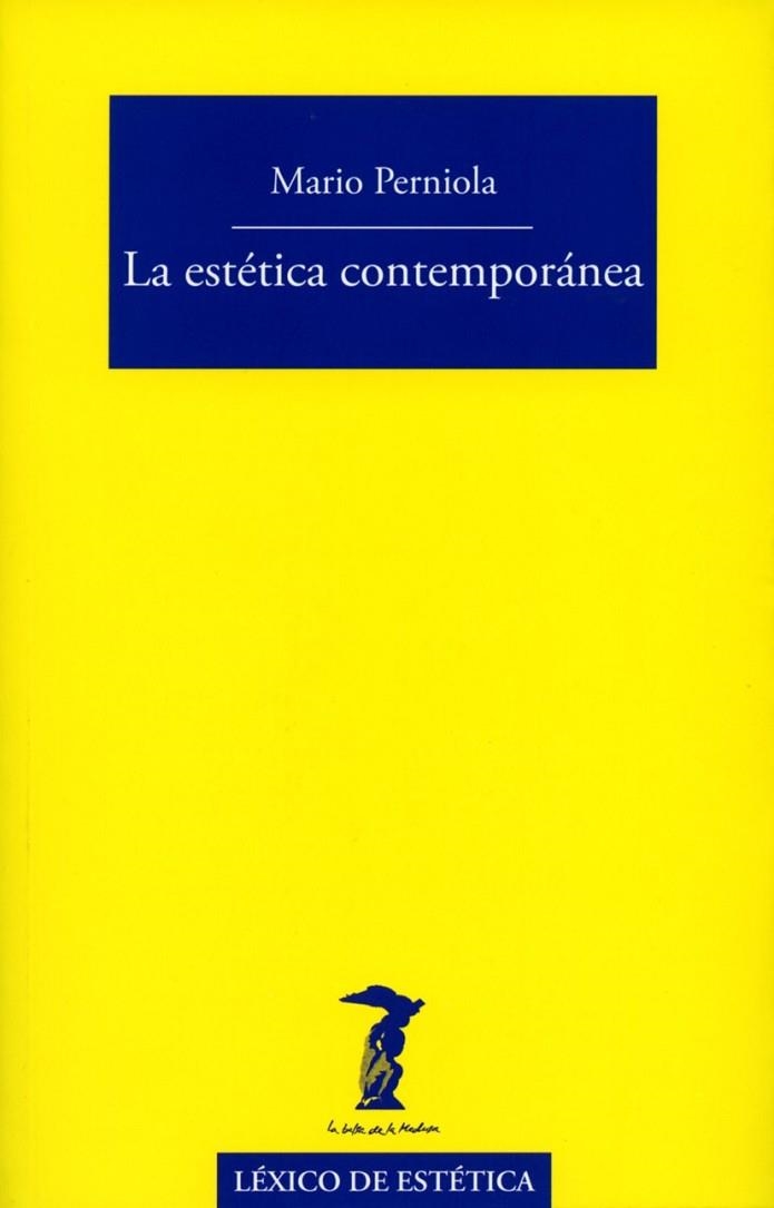 LA ESTÉTICA CONTEMPORÁNEA | 9788477743118 | PERNIOLA, MARIO | Llibreria L'Odissea - Libreria Online de Vilafranca del Penedès - Comprar libros