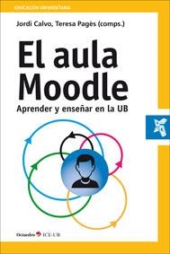 EL AULA MOODLE | 9788499217932 | PAGÈS, TERESA / CALVO, JORDI | Llibreria L'Odissea - Libreria Online de Vilafranca del Penedès - Comprar libros