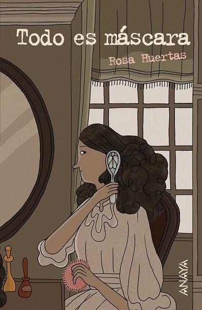 TODO ES MÁSCARA | 9788469808559 | HUERTAS, ROSA | Llibreria Online de Vilafranca del Penedès | Comprar llibres en català