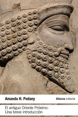 EL ANTIGUO ORIENTE PRÓXIMO | 9788491042754 | PODANY, AMANDA H. | Llibreria Online de Vilafranca del Penedès | Comprar llibres en català