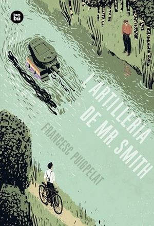 L'ARTILLERIA DE MR SMITH | 9788483434055 | PUIGPELAT, FRANCESC | Llibreria L'Odissea - Libreria Online de Vilafranca del Penedès - Comprar libros