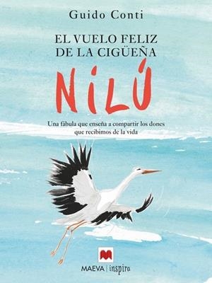 EL VUELO FELIZ DE LA CIGÜEÑA NILÚ | 9788416363285 | CONTI, GUIDO | Llibreria Online de Vilafranca del Penedès | Comprar llibres en català