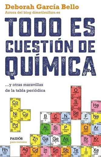 TODO ES CUESTIÓN DE QUÍMICA | 9788449331886 | GARCIA BELLO, DEBORAH | Llibreria L'Odissea - Libreria Online de Vilafranca del Penedès - Comprar libros