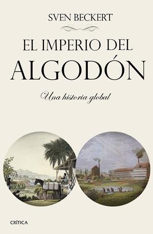 EL IMPERIO DEL ALGODÓN | 9788498929140 | BECKERT, SVEN | Llibreria L'Odissea - Libreria Online de Vilafranca del Penedès - Comprar libros