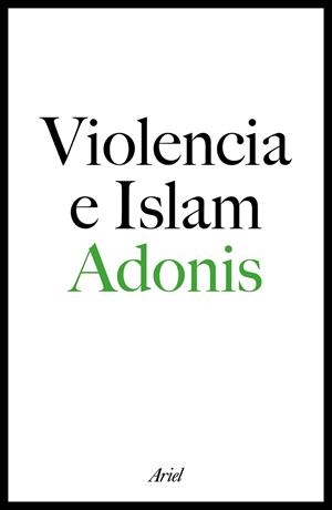 VIOLENCIA E ISLAM | 9788434423329 | ADONIS | Llibreria L'Odissea - Libreria Online de Vilafranca del Penedès - Comprar libros