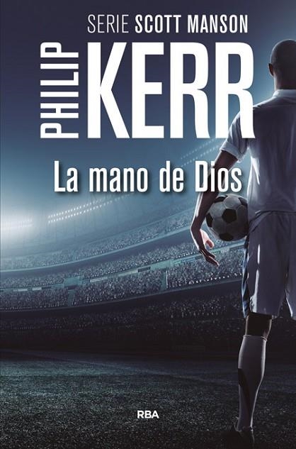 LA MANO DE DIOS | 9788490566688 | KERR , PHILIP | Llibreria L'Odissea - Libreria Online de Vilafranca del Penedès - Comprar libros