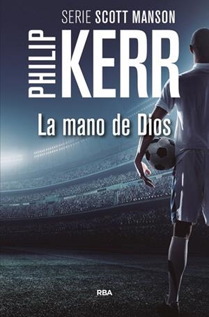 LA MANO DE DIOS | 9788490566688 | KERR , PHILIP | Llibreria Online de Vilafranca del Penedès | Comprar llibres en català