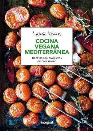 COCINA VEGANA MEDITERRANEA | 9788491180333 | KOHAN , LAURA | Llibreria L'Odissea - Libreria Online de Vilafranca del Penedès - Comprar libros
