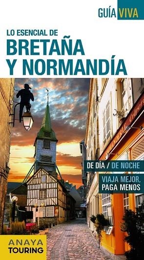 BRETAÑA Y NORMANDÍA 2016 | 9788499357874 | BERMEJO, YARA/DOMÍNGUEZ, CARLOS/MEDINA BAÑÓN, IGNACIO | Llibreria L'Odissea - Libreria Online de Vilafranca del Penedès - Comprar libros