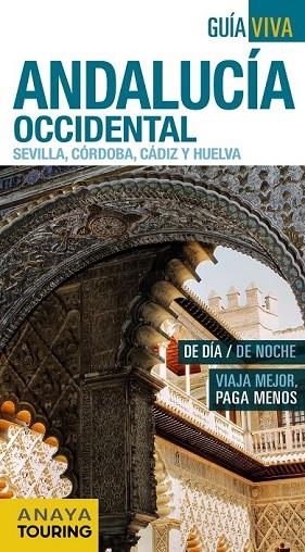 ANDALUCÍA OCCIDENTAL (SEVILLA, CÓRDOBA, CÁDIZ Y HUELVA) 2016 | 9788499357928 | AVISÓN MARTÍNEZ, JUAN PABLO/ARJONA MOLINA, RAFAEL | Llibreria L'Odissea - Libreria Online de Vilafranca del Penedès - Comprar libros