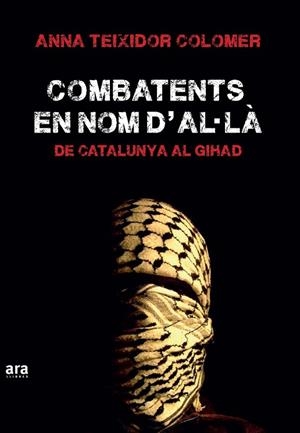 COMBATENTS EN NOM D'A·LÀ | 9788416154555 | TEIXIDOR I COLOMER, ANNA | Llibreria L'Odissea - Libreria Online de Vilafranca del Penedès - Comprar libros