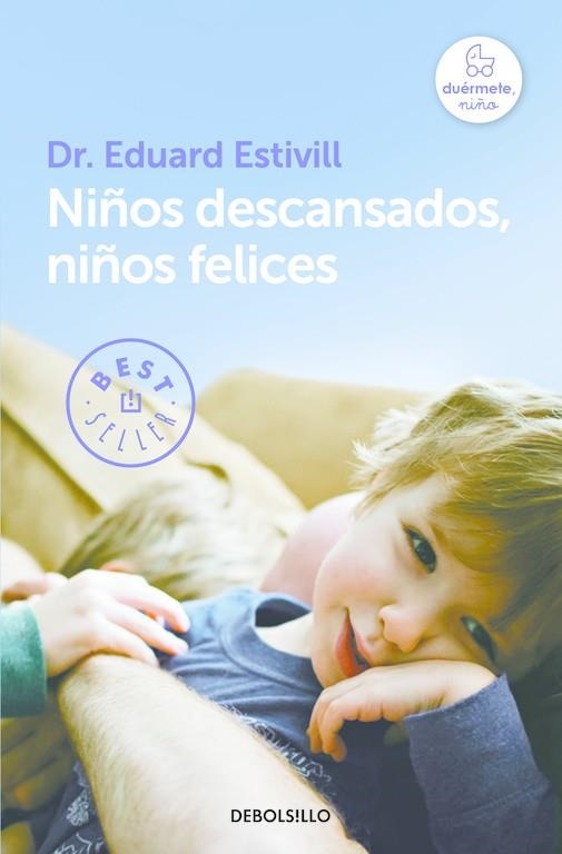 NIÑOS DESCANSADOS NIÑOS FELICES | 9788466329835 | ESTIVILL, EDUARD | Llibreria L'Odissea - Libreria Online de Vilafranca del Penedès - Comprar libros
