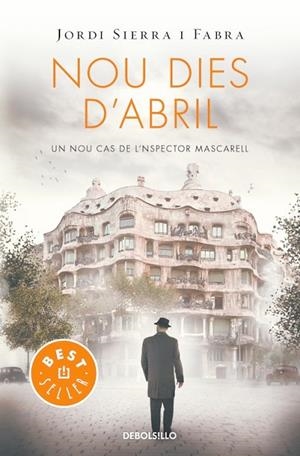 NOU DIES D'ABRIL ( INSPECTOR MASCARELL 6 ) | 9788466329958 | SIERRA I FABRA, JORDI | Llibreria L'Odissea - Libreria Online de Vilafranca del Penedès - Comprar libros