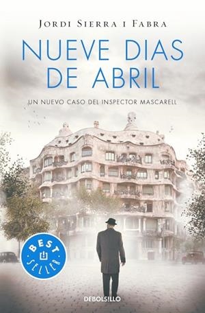 NUEVE DÍAS DE ABRIL ( INSPECTOR MASCARELL 6 ) | 9788466329941 | SIERRA I FABRA, JORDI | Llibreria Online de Vilafranca del Penedès | Comprar llibres en català