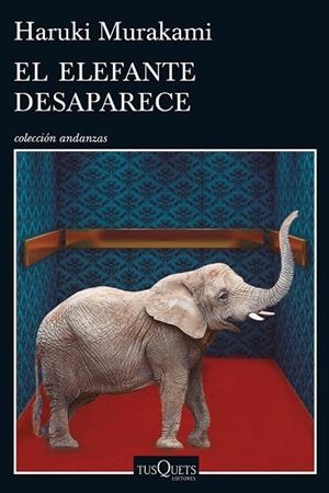 EL ELEFANTE DESAPARECE | 9788490662410 | MURAKAMI, HARUKI | Llibreria L'Odissea - Libreria Online de Vilafranca del Penedès - Comprar libros