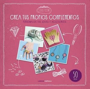CREA TUS PROPIOS COMPLEMENTOS | 9788448021610 | AA. VV. | Llibreria Online de Vilafranca del Penedès | Comprar llibres en català