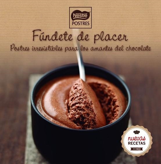 FÚNDETE DE PLACER | 9788416489473 | NESTLÉ POSTRES | Llibreria L'Odissea - Libreria Online de Vilafranca del Penedès - Comprar libros