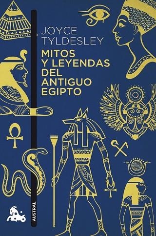 MITOS Y LEYENDAS DEL ANTIGUO EGIPTO | 9788408151234 | TYLDESLEY, JOYCE | Llibreria L'Odissea - Libreria Online de Vilafranca del Penedès - Comprar libros