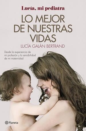 LO MEJOR DE NUESTRAS VIDAS | 9788408152019 | GALAN, LUCIA | Llibreria Online de Vilafranca del Penedès | Comprar llibres en català