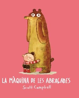 LA MÀQUINA DE LES ABRAÇADES | 9788416394173 | CAMPBELL, SCOTT | Llibreria L'Odissea - Libreria Online de Vilafranca del Penedès - Comprar libros