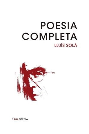 POESIA COMPLETA | 9788415835769 | SOLÀ I SALA, LLUÍS | Llibreria L'Odissea - Libreria Online de Vilafranca del Penedès - Comprar libros