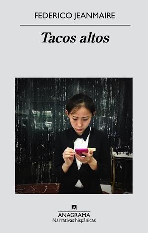 TACOS ALTOS | 9788433998095 | JEANMAIRE, FEDERICO | Llibreria Online de Vilafranca del Penedès | Comprar llibres en català