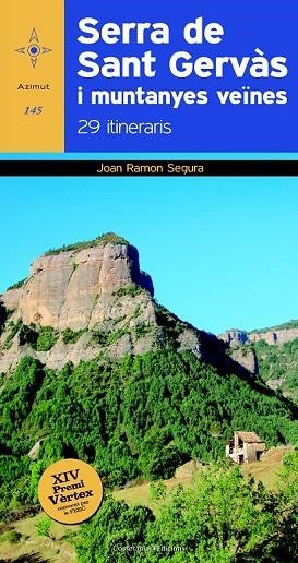 SERRA DE SANT GERVÀS I MUNTANYES VEÏNES | 9788490343913 | SEGURA, JOAN RAMON | Llibreria L'Odissea - Libreria Online de Vilafranca del Penedès - Comprar libros