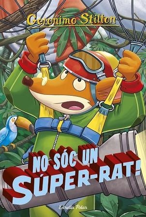 NO SÓC UN SÚPER RAT | 9788416520541 | STILTON, GERONIMO | Llibreria Online de Vilafranca del Penedès | Comprar llibres en català