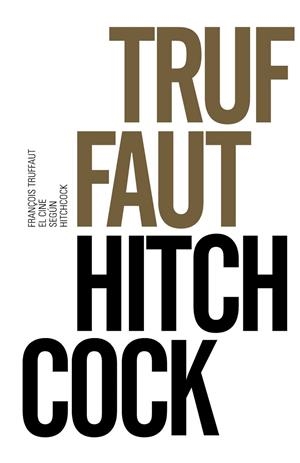 EL CINE SEGUN HITCHCOCK | 9788491042587 | TRUFFAUT, FRANÇOIS | Llibreria L'Odissea - Libreria Online de Vilafranca del Penedès - Comprar libros