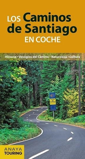 LOS CAMINOS DE SANTIAGO EN COCHE | 9788499358468 | POMBO RODRÍGUEZ, ANTÓN | Llibreria L'Odissea - Libreria Online de Vilafranca del Penedès - Comprar libros