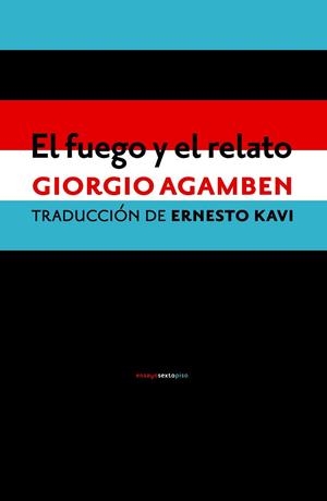 EL FUEGO Y EL RELATO | 9788416358922 | AGAMBEN, GIORGIO | Llibreria Online de Vilafranca del Penedès | Comprar llibres en català