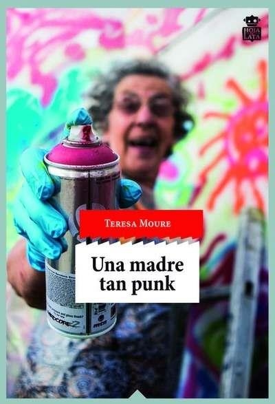 UNA MADRE TAN PUNK | 9788416537051 | MOURE, TERESA | Llibreria L'Odissea - Libreria Online de Vilafranca del Penedès - Comprar libros