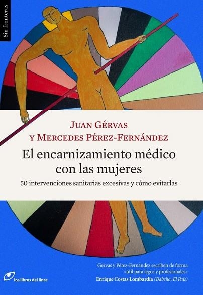EL ENCARNIZAMIENTO MÉDICO CON LAS MUJERES | 9788415070627 | GÉRVAS, JUAN / PÉREZ-FERNÁNDEZ, MERCEDES | Llibreria L'Odissea - Libreria Online de Vilafranca del Penedès - Comprar libros
