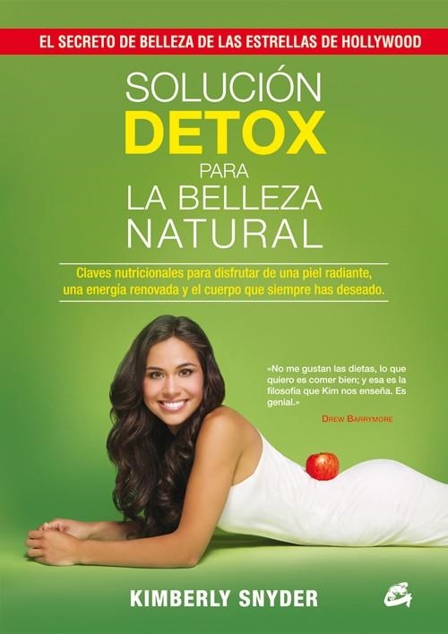 SOLUCIÓN DETOX PARA LA BELLEZA NATURAL | 9788484455134 | SNYDER, KIMBERLY | Llibreria L'Odissea - Libreria Online de Vilafranca del Penedès - Comprar libros