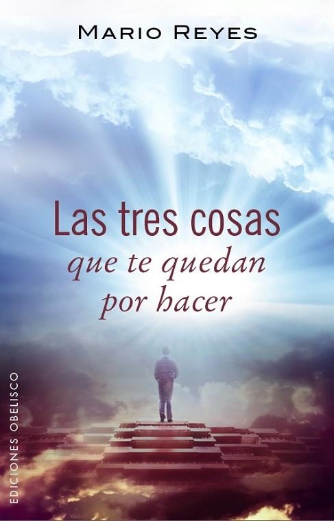 LAS TRES COSAS QUE TE QUEDAN POR HACER | 9788491110736 | REYES ESCUDERO, MARIO LUIS | Llibreria Online de Vilafranca del Penedès | Comprar llibres en català