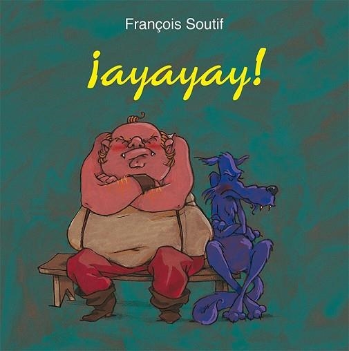 AYAYAY | 9788416117741 | SOUTIF, FRANÇOIS | Llibreria Online de Vilafranca del Penedès | Comprar llibres en català