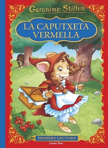 LA CAPUTXETA VERMELLA ( STILTON ) | 9788416520497 | STILTON, GERONIMO | Llibreria Online de Vilafranca del Penedès | Comprar llibres en català