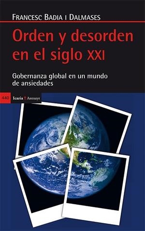 ORDEN Y DESORDEN EN EL SIGLO XXI | 9788498887075 | BADIA I DALMASES, FRANCESC | Llibreria L'Odissea - Libreria Online de Vilafranca del Penedès - Comprar libros