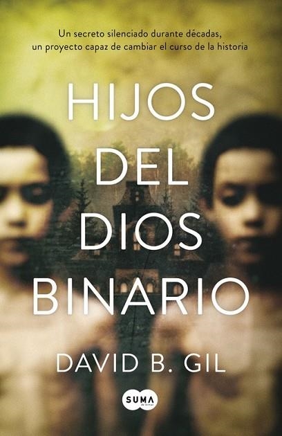 HIJOS DEL DIOS BINARIO | 9788483658543 | GIL, DAVID B. | Llibreria L'Odissea - Libreria Online de Vilafranca del Penedès - Comprar libros