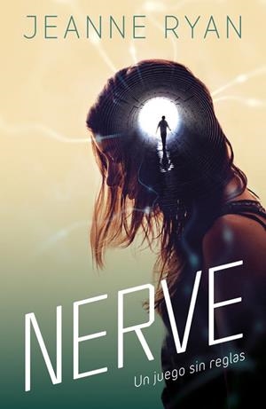 NERVE UN JUEGO SIN REGLAS | 9788420482330 | RYAN, JEANNE | Llibreria L'Odissea - Libreria Online de Vilafranca del Penedès - Comprar libros