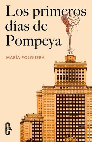 LOS PRIMEROS DÍAS DE POMPEYA  | 9788415451679 | FOLGUERA, MARIA | Llibreria L'Odissea - Libreria Online de Vilafranca del Penedès - Comprar libros