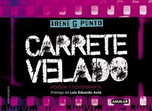 CARRETE VELADO | 9788403501836 | PUNTO, IRENE G | Llibreria L'Odissea - Libreria Online de Vilafranca del Penedès - Comprar libros