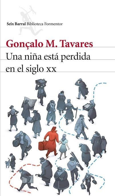 UNA NIÑA ESTÁ PERDIDA EN EL SIGLO XX | 9788432228919 | TAVARES, GONÇALO M | Llibreria Online de Vilafranca del Penedès | Comprar llibres en català