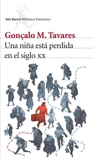 UNA NIÑA ESTÁ PERDIDA EN EL SIGLO XX | 9788432228919 | TAVARES, GONÇALO M | Llibreria L'Odissea - Libreria Online de Vilafranca del Penedès - Comprar libros