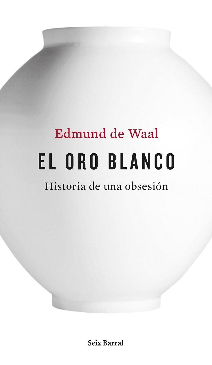 EL ORO BLANCO | 9788432228926 | DE WAAL, EDMUND | Llibreria L'Odissea - Libreria Online de Vilafranca del Penedès - Comprar libros