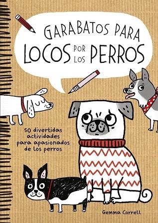 GARABATOS PARA LOCOS POR LOS PERROS | 9788416489046 | CORRELL, GEMMA | Llibreria L'Odissea - Libreria Online de Vilafranca del Penedès - Comprar libros