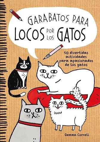 GARABATOS PARA LOCOS POR LOS GATOS | 9788416489039 | CORRELL, GEMMA | Llibreria L'Odissea - Libreria Online de Vilafranca del Penedès - Comprar libros