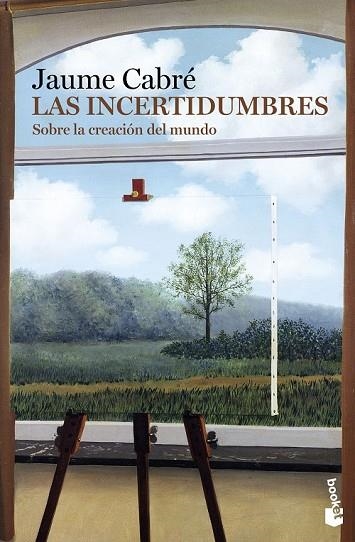 LAS INCERTIDUMBRES SOBRE LA CREACIÓN DEL MUNDO | 9788423350407 | CABRE, JAUME | Llibreria L'Odissea - Libreria Online de Vilafranca del Penedès - Comprar libros