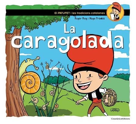 LA CARAGOLADA | 9788490344033 | ROIG CÈSAR, ROGER | Llibreria L'Odissea - Libreria Online de Vilafranca del Penedès - Comprar libros